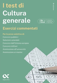 I test di cultura generale. Esercizi commentati. Ediz. MyDesk - Librerie.coop I test di cultura generale. Esercizi commentati. Ediz. MyDesk - Librerie.coop