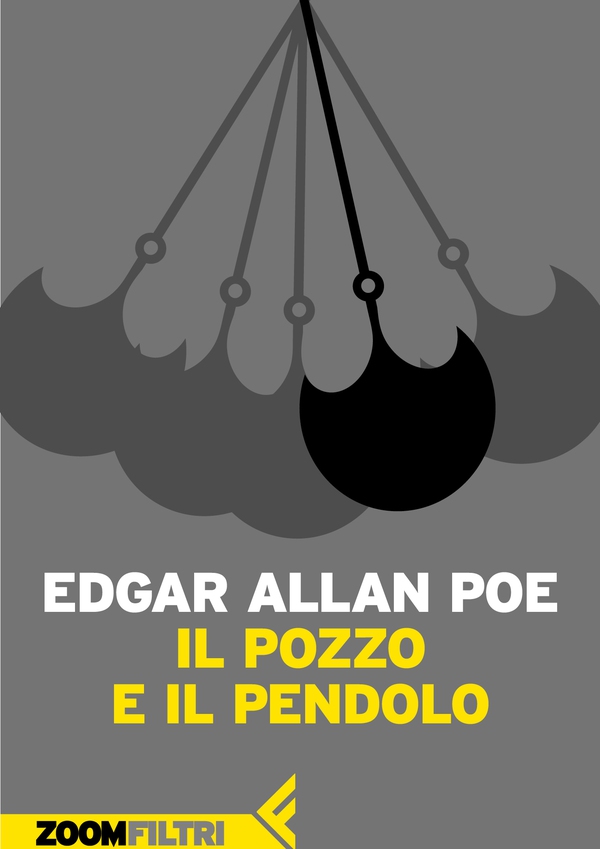 Il pozzo e il pendolo - Librerie.coop Il pozzo e il pendolo - Librerie.coop