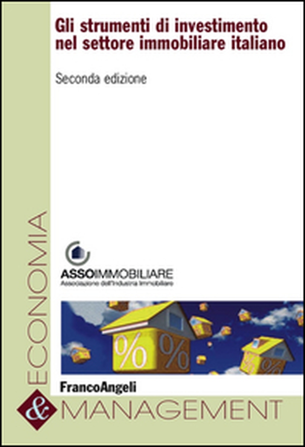 Gli strumenti di investimento nel settore immobiliare italiano - Librerie.coop Gli strumenti di investimento nel settore immobiliare italiano - Librerie.coop