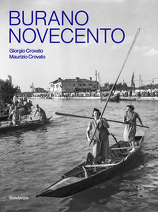 Burano Novecento - Librerie.coop Burano Novecento - Librerie.coop