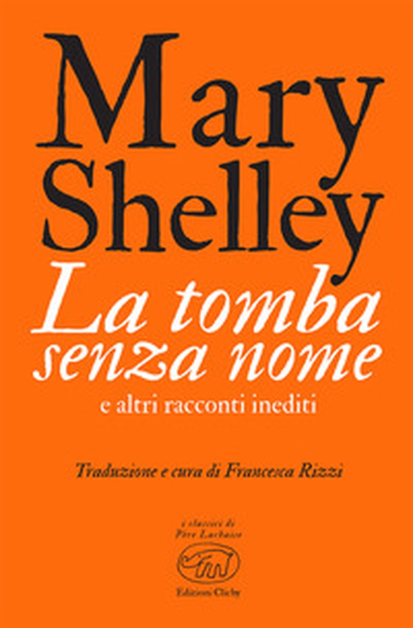 La tomba senza nome e altri racconti inediti - Librerie.coop La tomba senza nome e altri racconti inediti - Librerie.coop