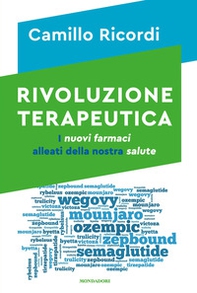 Rivoluzione terapeutica. I nuovi farmaci alleati della nostra salute - Librerie.coop Rivoluzione terapeutica. I nuovi farmaci alleati della nostra salute - Librerie.coop