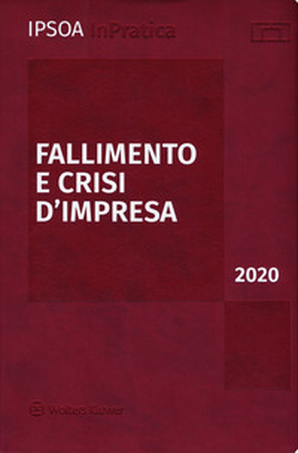 Fallimento e crisi d'impresa 2020 - Librerie.coop Fallimento e crisi d'impresa 2020 - Librerie.coop