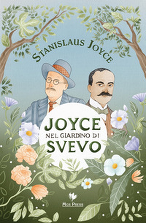 Joyce nel giardino di Svevo-Joyce in Svevo's garden - Librerie.coop Joyce nel giardino di Svevo-Joyce in Svevo's garden - Librerie.coop