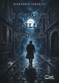 I crimini dello zodiaco - Librerie.coop