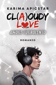 Cl(a)oudy love. Amore turbolento - Librerie.coop