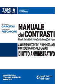 Manuale dei contrasti. Diritto amministrativo: Sezioni Unite , Corte Costituzionale, CEDU, CGUE - Librerie.coop