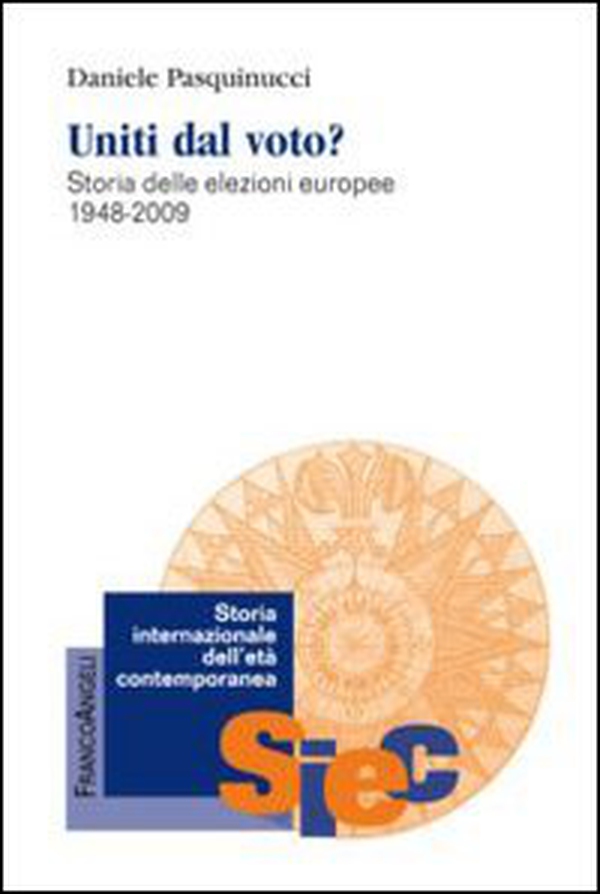 Uniti dal voto? Storia delle elezioni europee 1948-2009 - Librerie.coop Uniti dal voto? Storia delle elezioni europee 1948-2009 - Librerie.coop