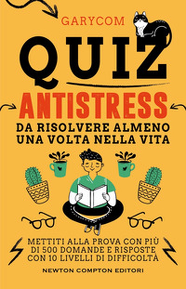 Quiz antistress da risolvere almeno una volta nella vita - Librerie.coop Quiz antistress da risolvere almeno una volta nella vita - Librerie.coop