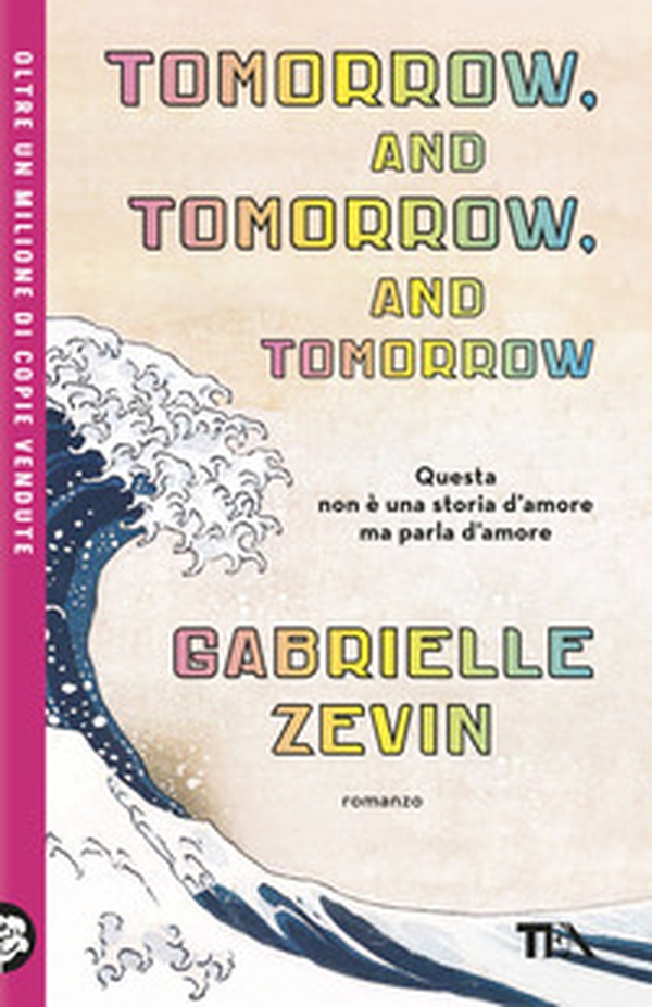 Tomorrow, and tomorrow, and tomorrow. Ediz. italiana - Librerie.coop