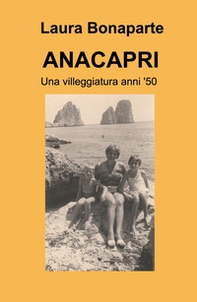ANACAPRI. Una villeggiatura anni '50 - Librerie.coop