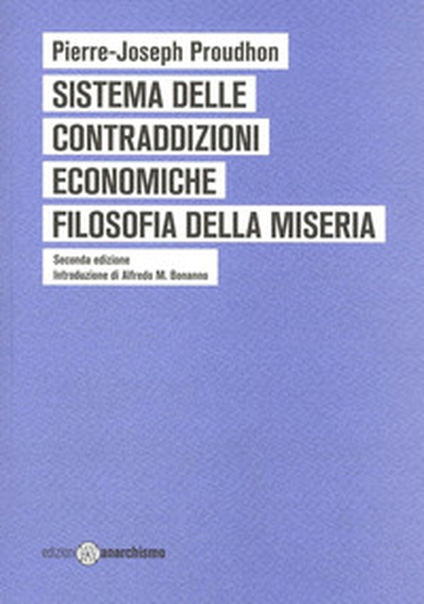Sistema delle contraddizioni economiche. Filosofia della miseria - Librerie.coop Sistema delle contraddizioni economiche. Filosofia della miseria - Librerie.coop