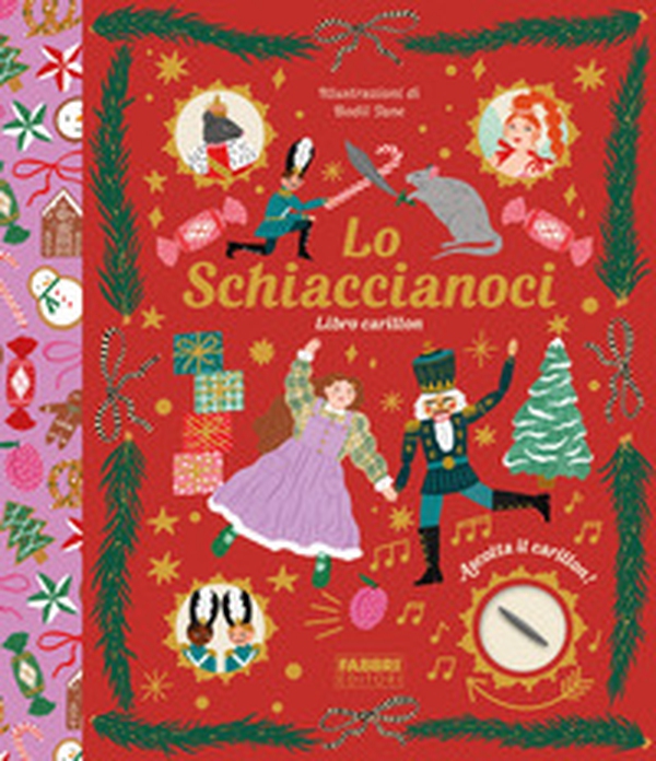 Lo Schiaccianoci. Libro carillon - Librerie.coop Lo Schiaccianoci. Libro carillon - Librerie.coop