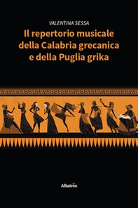 Il repertorio musicale della Calabria grecanica e della Puglia grika - Librerie.coop