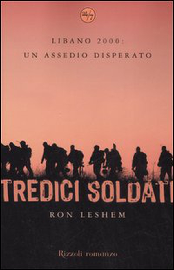 Tredici soldati - Librerie.coop Tredici soldati - Librerie.coop