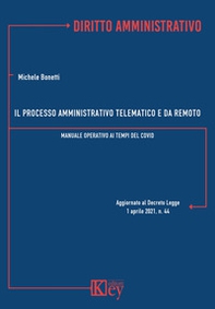 Il processo amministrativo telematico e da remoto Manuale operativo ai tempi del Covid - Librerie.coop