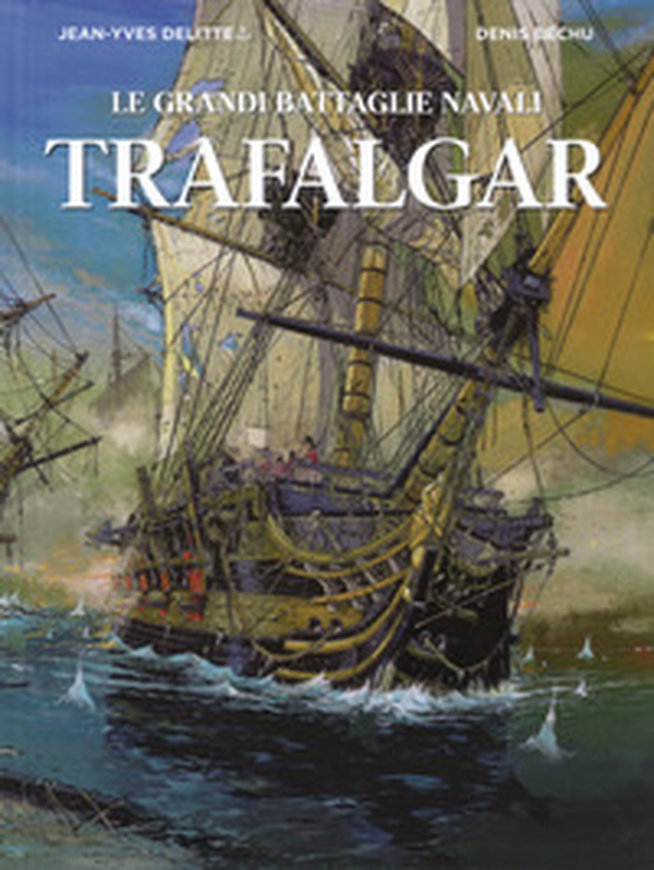 Trafalgar. Le grandi battaglie navali - Librerie.coop Trafalgar. Le grandi battaglie navali - Librerie.coop