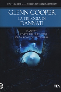 La trilogia di Dannati: Dannati-La porta delle tenebre-L' invasione delle tenebre - Librerie.coop La trilogia di Dannati: Dannati-La porta delle tenebre-L' invasione delle tenebre - Librerie.coop