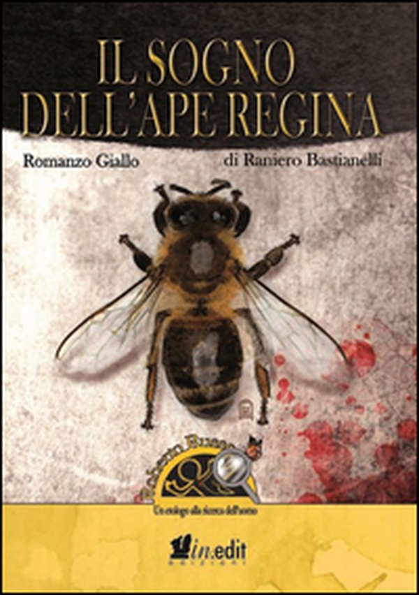 Il sogno dell'ape regina. Roberto Russo, un etologo alla ricerca dell'uomo - Librerie.coop