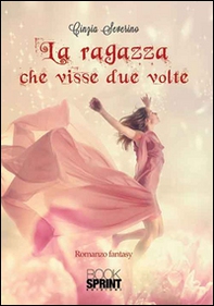 La ragazza che visse due volte - Librerie.coop