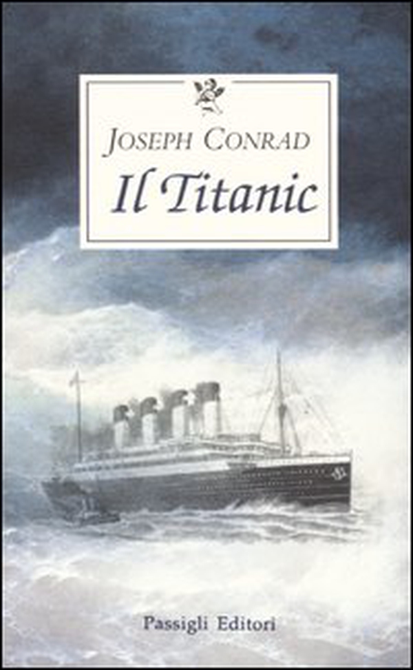 Il Titanic - Librerie.coop Il Titanic - Librerie.coop