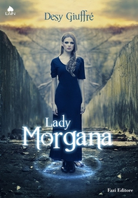 Lady Morgana - Librerie.coop Lady Morgana - Librerie.coop