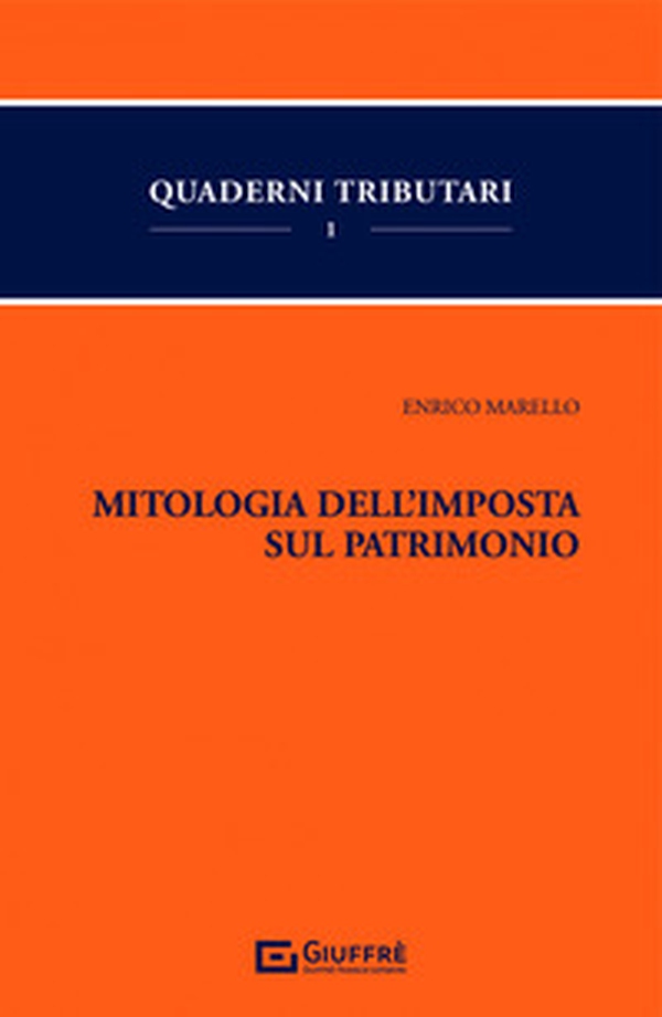 Mitologia dell'imposta sul patrimonio - Librerie.coop Mitologia dell'imposta sul patrimonio - Librerie.coop