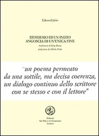 Desiderio di un inizio, angoscia di un'unica fine. Testo francese a fronte - Librerie.coop