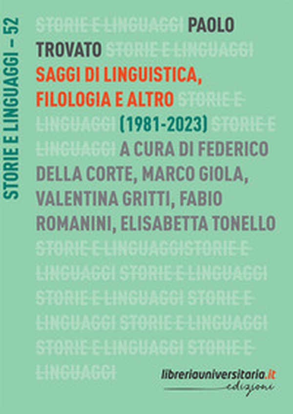 Saggi di linguistica, filologia e altro. (1981-2023) - Librerie.coop Saggi di linguistica, filologia e altro. (1981-2023) - Librerie.coop