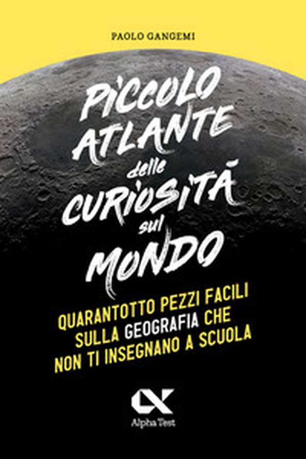 Piccolo atlante delle curiosità sul mondo. Quarantotto pezzi facili sulla geografia che non ti insegnano a scuola - Librerie.coop Piccolo atlante delle curiosità sul mondo. Quarantotto pezzi facili sulla geografia che non ti insegnano a scuola - Librerie.coop
