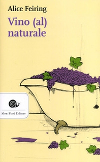 Vino (al) naturale - Librerie.coop Vino (al) naturale - Librerie.coop