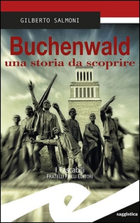 Buchenwald una storia da scoprire - Librerie.coop Buchenwald una storia da scoprire - Librerie.coop