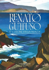 Renato Guttuso. Il colore della realtà - Librerie.coop