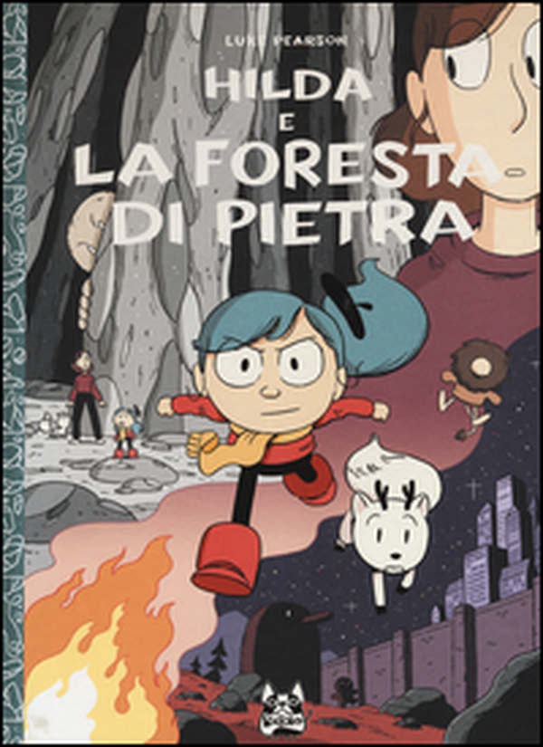 Hilda e la foresta di pietra - Librerie.coop Hilda e la foresta di pietra - Librerie.coop