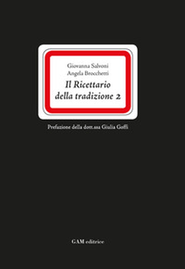 Il ricettario della tradizione 2 - Librerie.coop Il ricettario della tradizione 2 - Librerie.coop