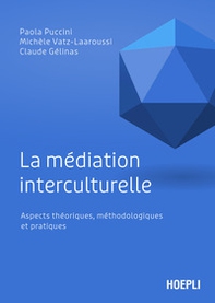 La médiation interculturelle. Aspects théoriques, méthodologiques et pratiques - Librerie.coop