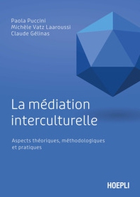 La médiation interculturelle. Aspects théoriques, méthodologiques et pratiques - Librerie.coop