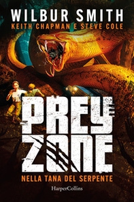 Nella tana del serpente. Prey zone - Vol. 2 - Librerie.coop