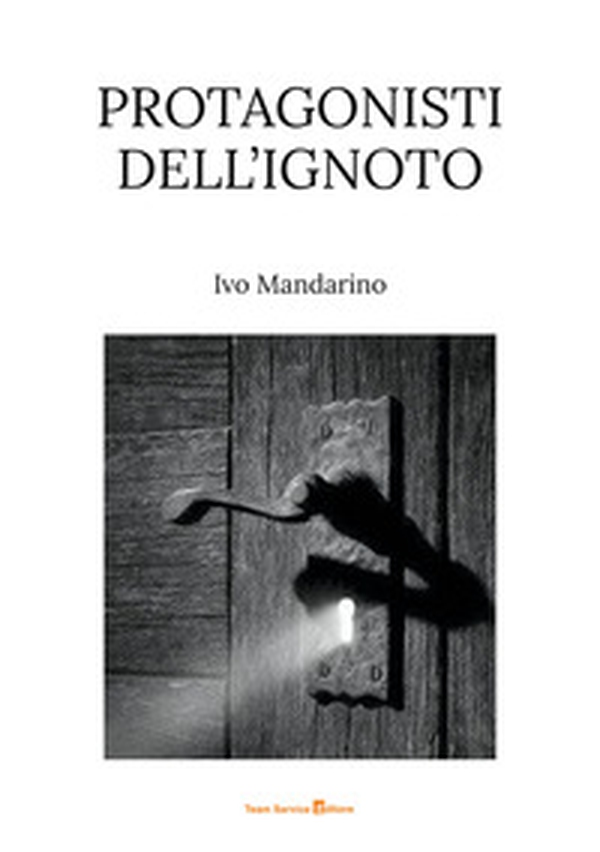 Protagonisti dell'ignoto - Librerie.coop Protagonisti dell'ignoto - Librerie.coop