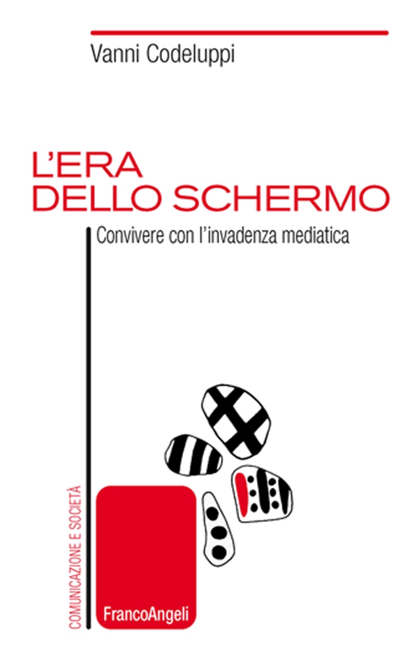 L'era dello schermo. Convivere con l'invadenza mediatica - Librerie.coop L'era dello schermo. Convivere con l'invadenza mediatica - Librerie.coop