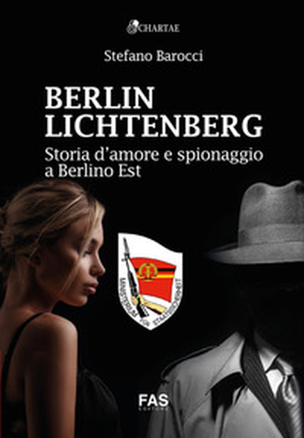 Berlin Lichtenberg. Storia d'amore e spionaggio a Berlino Est - Librerie.coop Berlin Lichtenberg. Storia d'amore e spionaggio a Berlino Est - Librerie.coop