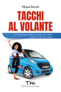 Tacchi al volante - Librerie.coop Tacchi al volante - Librerie.coop