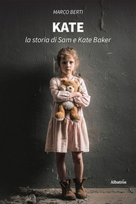 Kate. La storia di Sam e Kate Baker - Librerie.coop