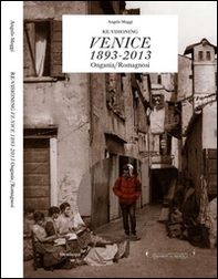 Re-visioning Venice 1893-2013 Ongania/Romagnosi - Librerie.coop