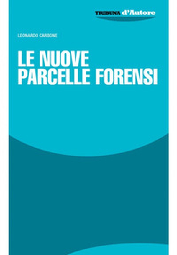 Le nuove parcelle forensi - Librerie.coop Le nuove parcelle forensi - Librerie.coop