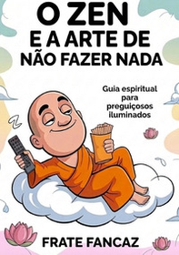 O Zen e a Arte de não fazer nada - Librerie.coop
