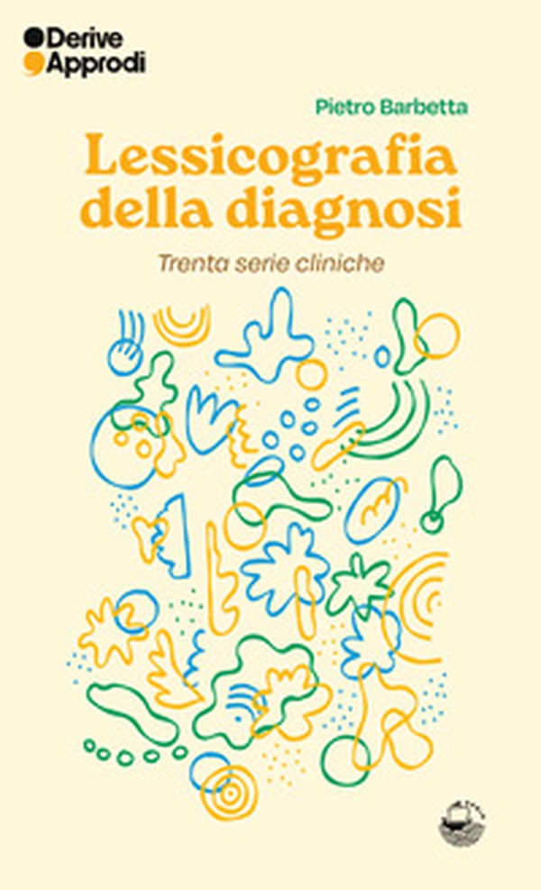 Lessicografia della diagnosi. Trenta serie cliniche - Librerie.coop Lessicografia della diagnosi. Trenta serie cliniche - Librerie.coop