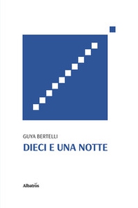 Dieci e una notte - Librerie.coop