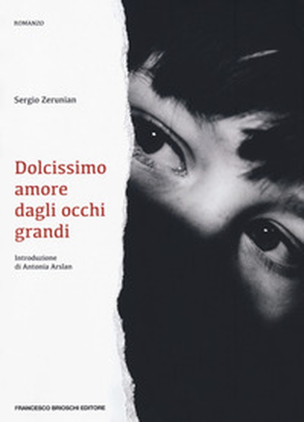 Dolcissimo amore dagli occhi grandi - Librerie.coop Dolcissimo amore dagli occhi grandi - Librerie.coop