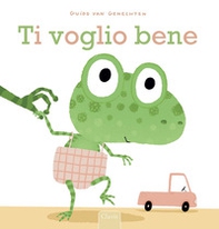 Ti voglio bene - Librerie.coop Ti voglio bene - Librerie.coop